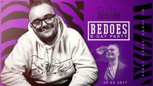 Koncert BAL SO HARD - Bedoes B-Day Party | 26.04. w Warszawie - 26-04-2017