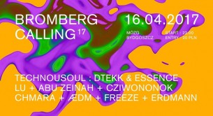 Koncert Bromberg Calling #17 w Bydgoszczy - 16-04-2017