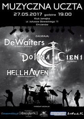 Koncert Muzyczna uczta: DeWaiters, Dolina Cieni, HellHaven w Chrzanowie - 27-05-2017