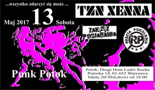 Koncert Punk Potok: TZN Xenna & Reszta Pokolenia & Zakaz Posiadania w Warszawie - 13-05-2017