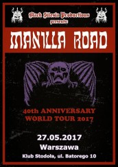 Manilla Road - pierwszy i jedyny koncert w Polsce! w Warszawie - 27-05-2017