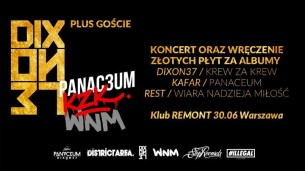 Koncert Dixon37 oraz wręczenie złotych płyt KZK, Panaceum, WNM w Warszawie - 30-06-2017
