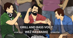 Koncert Grill & Bass aka. Weź Kiełbaskę vol. 7 | Sfinks700 w Sopocie - 19-05-2017
