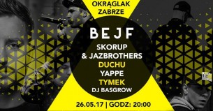BEJF / Upgrade EP / Koncert Premierowy / Zabrze - 26-05-2017
