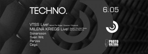 Koncert Techno. pres VTSS live, Milena Kriegs live II Protokultura w Gdańsku - 06-05-2017