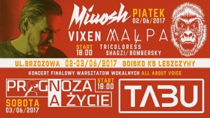 Koncert Miuosh / Małpa / Vixen / Tabu / Prognoza Na Życie @Leszczyny w Czerwionce-Leszczynach - 02-06-2017
