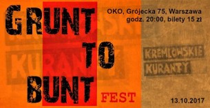 Koncert Grunt to bunt Fest: Kremlowskie Kuranty w Warszawie - 08-12-2017