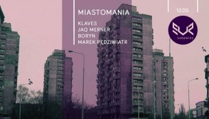 Koncert Miastomania: Klaves / Jaq Merner / Boryn / Marek Pędziwiatr we Wrocławiu - 12-05-2017
