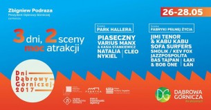 Koncert Dni Dąbrowy Górniczej 2017. 2 sceny, 3 dni, mnóstwo atrakcji! w Dąbrowie Górniczej - 26-05-2017