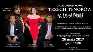 Koncert Trzech Tenorów na dzień Matki w Biłgoraju - 26-05-2017