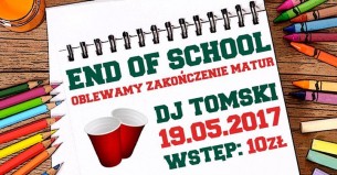 Koncert End Of School czyli Zakończenie Matur w Semaforze! w Skarżysku -Kamiennej - 19-05-2017