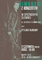 Koncert w Słowiku Limboski I It's July Already w Nowym Sączu - 02-06-2017