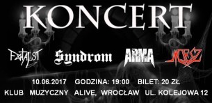 Koncert - Fatalist, Syndrom, Arma, Miecz - Alive Wrocław - 10-06-2017