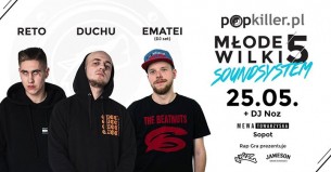 Koncert RAP GRA Popkiller Młode Wilki: RETO/DUCHU/Ematei x NOZ I 25.05 w Sopocie - 25-05-2017