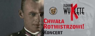 Panny Wyklęte - koncert - Chwała Rotmistrzowi! w Warszawie - 25-05-2017
