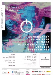 Koncert An On Bast, CHMARA, Tryptaminèe, Verlake, Komendarek, Julian Kulczyński w Świdnicy - 10-06-2017
