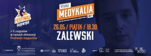 Bilety na Medykalia 2017 UJCM! Dzień 1 - Zalewski - Festiwal Supportów!