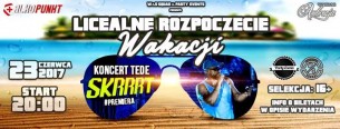 Licealne Rozpoczęcie Wakacji // Koncert TEDE // Ambrozja // 16+ w Rybniku - 23-06-2017