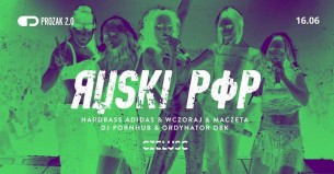 Koncert Ruski Pop 8.08: Hardbass x Wczoraj x Maczeta x PornHub x DBK w Krakowie - 16-06-2017
