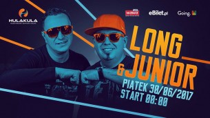 Koncert Long & Junior w Hulakula! w Warszawie - 30-06-2017