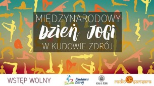 Dzień JOGI / zajęcia jogi / gongi / koncert Radio Samsara! w Kudowie-Zdroju - 17-06-2017