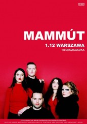 Koncert Mammut: 1.12.2017 Hydrozagadka, Warszawa - 01-12-2017
