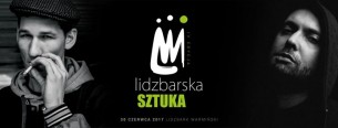 Koncert Lidzbarska Sztuka IV feat. VNM, Kuba Knap, DJ EXO, SEA w Lidzbarku Warmińskim - 30-06-2017