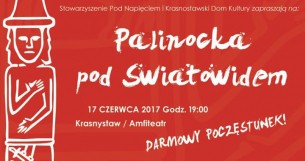 Koncert Palinocka pod Światowidem - Sobótki Krasnostawskie 2017 w Krasnymstawie - 17-06-2017