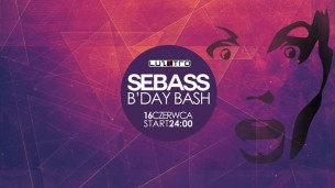 Koncert Sebass B-day Bash!  w Warszawie - 16-06-2017