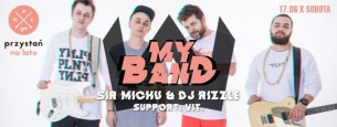 Koncert NWJ prezentuje: MY BAND / Sir Michu X Rizzle X VIT. X Leeway w Rzeszowie - 17-06-2017