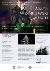 Koncert Jan Ptaszyn Wróblewski Sextet w Poznaniu - 28-06-2017