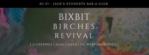 Koncert Bixbit & Birches & Revival - live music w Gdańsku - 17-06-2017