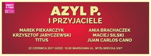 Koncert AZYL P. i goście w Warszawie - 22-06-2017