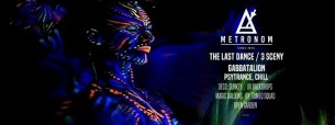 Koncert Metronom The Last Dance 3 Sceny : Gabba Tallion, Psytrance, Chill w Warszawie - 16-06-2017