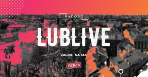 Lublive: Koncert Zespołu Na Tak w Radości/ Perła 3 zł ! FB free w Lublinie - 22-06-2017