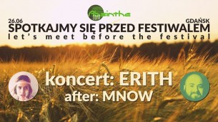 Bilety na Przed festiwalem: koncert ERITH | after: MNOW