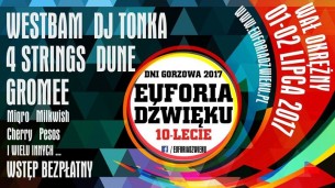 Koncert Euforia Dźwięku X • Dni Gorzowa • 1-2.07 • Wał Okrężny • Gorzów w Gorzowie Wielkopolskim - 01-07-2017