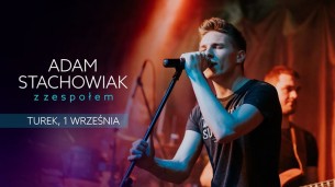 Koncert Adam Stachowiak z Zespołem - Turek - 01-09-2017