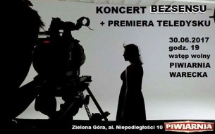 Koncert + premiera teledysku w Zielonej Górze - 30-06-2017