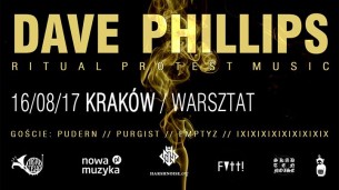 Koncert Dave Phillips - Kraków // Warsztat - 16-08-2017