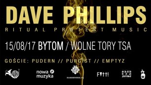Koncert Dave Phillips - Bytom // Wolne Tory TSA - 15-08-2017