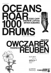 Koncert Oceans Roar 1000 Drums / Owczarek/Reuben w Krakowie - 06-07-2017