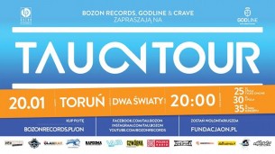 Koncert TAU · O N tour · Toruń · Klub Dwa Światy · 19.01.2018 - 20-01-2018