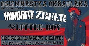 Koncert Osiemnastka Okrąglaka: Minority, Zbeer, Little Boy w Katowicach - 15-07-2017