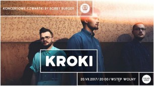 Koncertowe Czwartki by Bobby Burger: KROKI w Warszawie - 20-07-2017