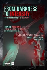 Koncert From Darkness to Intensity (music from baroque to Electronic) w Warszawie - 15-07-2017