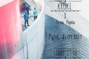 Koncert Kroki x Forma Płynna we Wrocławiu - 21-07-2017