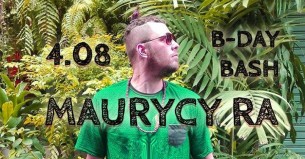Koncert Maurycy RA // B-day Bashment (dj set & fristajlunki) w Warszawie - 04-08-2017