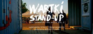 Koncert Wartki Stand-up, czyli stand-upy nad Wartą vol.2 part IX w Poznaniu - 25-07-2017