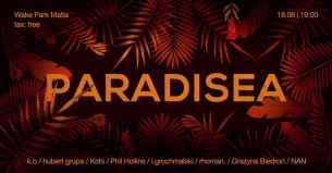 Koncert Paradisea #3 _ Wake Park Malta / Être Deep Session w Poznaniu - 18-08-2017